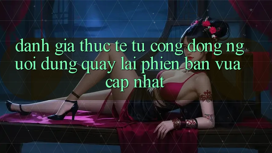 Đánh Giá Thực Tế Từ Cộng Đồng Người dùng Quay lại Phiên Bản Vừa cập nhật Đánh Giá Thực Tế Từ Cộng Đồng Người dùng Quay lại Phiên Bản Vừa cập nhật